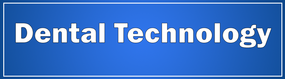 Dental Technology