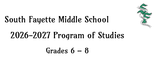 Title page for South Fayette Middle School 2026-2027 Program of Studies Grades 6 - 8