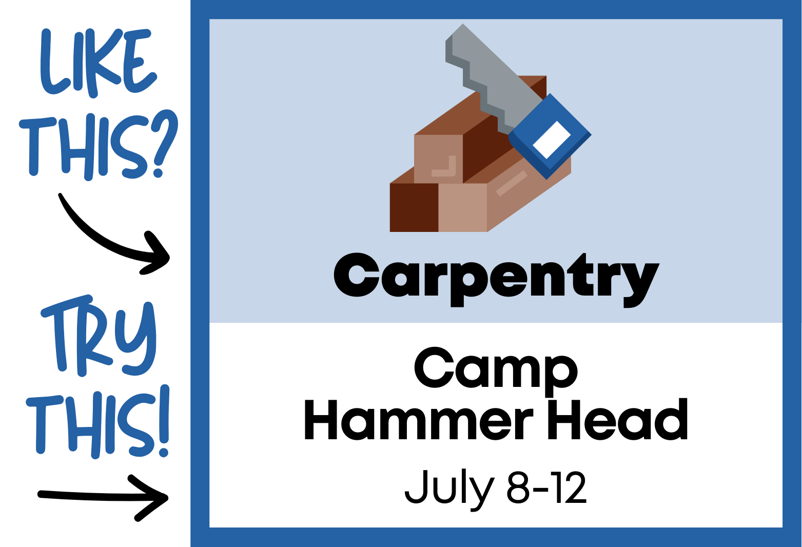 Camp Hammer Head, July 8-12